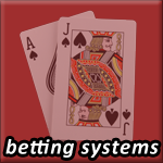 blackjack betting systems